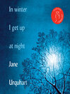 Cover image for In Winter I Get Up at Night